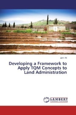 Developing a Framework to Apply TQM Concepts to Land Administration
