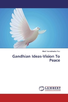 Gandhian Ideas-Vision To Peace