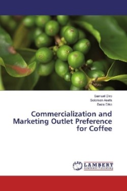 Commercialization and Marketing Outlet Preference for Coffee
