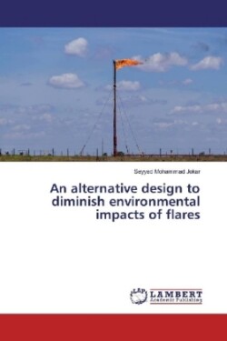 An alternative design to diminish environmental impacts of flares