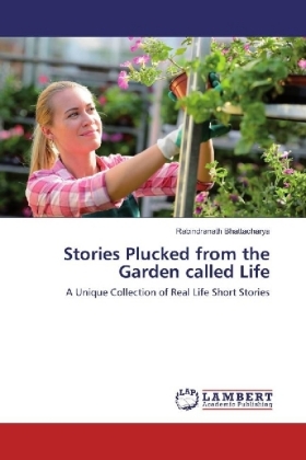 Stories Plucked from the Garden called Life