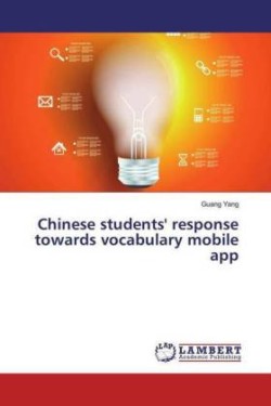 Chinese students' response towards vocabulary mobile app