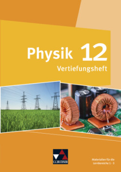 Physik Bayern 12 Vertiefungsheft