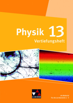 Physik Bayern 13 Vertiefungsheft