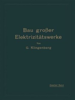 Bau großer Elektrizitätswerke