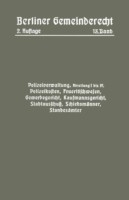 Polizeiverwaltung, Abteilung I–IV, Polizeikosten, Feuerlöschwesen, Gewerbegericht, Kaufmannsgericht, Stadtausschuß, Schiedsmänner, Standesämter