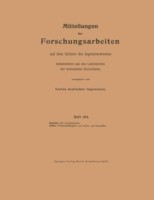 Mitteilungen über Forschungsarbeiten auf dem Gebiete des Ingenieurwesens insbesondere aus den Laboratorien der technischen Hochschulen