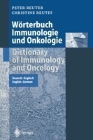 Worterbuch Immunologie und Onkologie / Dictionary of Immunology and Oncology Deutsch-Englisch. Engli