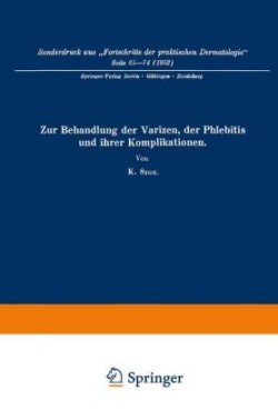 Zur Behandlung der Varizen, der Phlebitis und ihrer Komplikationen