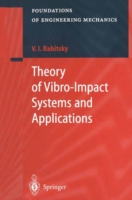 Theory of Vibro-Impact Systems and Applications