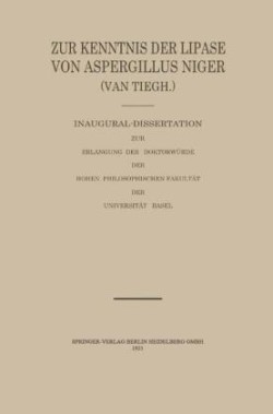 Zur Kenntnis der Lipase von Aspergillus Niger (van Tiegh)