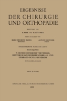 V. Osteochondrosis Vertebrae, Hinterer Bandscheibenvorfall und Lumbago-Ischias-Syndrom