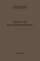 Bujard-Baiers Hilfsbuch für Nahrungsmittelchemiker