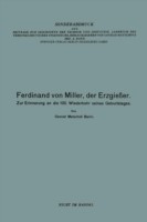 Ferdinand Von Miller, Der Erzgießer