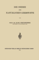 Die Chemie der Natürlichen Gerbstoffe