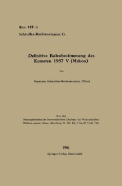 Definitive Bahnbestimmung des Kometen 1957 V (Mrkos)