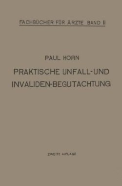 Praktische Unfall- und Invalidenbegutachtung