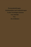 Personenkraftwagen Kraftomnibus und Lastkraftwagen in den Vereinigten Staaten von Amerika