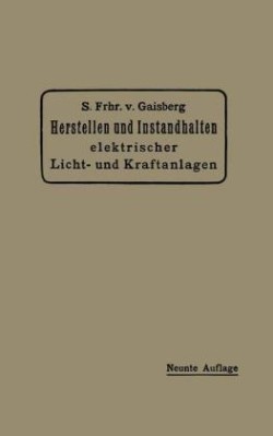 Herstellen und Instandhalten Elektrischer Licht- und Kraftanlagen