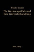 Die Werkzeugstähle und ihre Wärmebehandlung