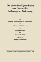 Die plastischen Eigenschaften von Einkristallen bei homogener Verformung