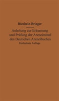 Anleitung zur Erkennung und Prüfung der Arzneimittel des Deutschen Arzneibuches