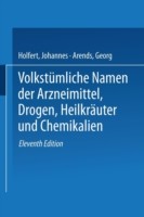 Volkstümliche Namen der Arzneimittel, Drogen, Heilkräuter und Chemikalien