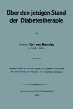 Über den jetzigen Stand der Diabetestherapie