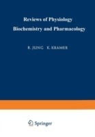 Ergebnisse der Physiologie Biologischen Chemie und Experimentellen Pharmakologie / Reviews of Physiology Biochemistry and Experimental Pharmacology