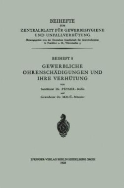 Gewerbliche Ohrenschädigungen und ihre Verhütung