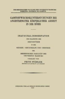 Gasstoffwechseluntersuchungen bei angestrengter körperlicher Arbeit in der Höhe