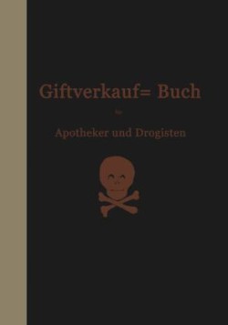 Vorschriften über den Handel mit Giften im Deutschen Reiche