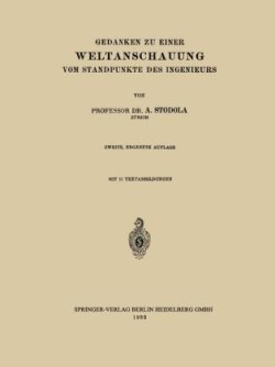 Gedanken zu Einer Weltanschauung vom Standpunkte des Ingenieurs