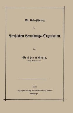 Die Weiterführung der Preußischen Verwaltungs-Organisation