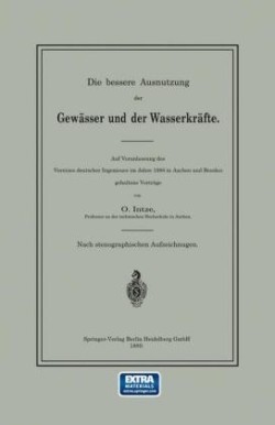 Die bessere Ausnutzung der Gewässer und der Wasserkräfte