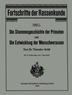 Die Stammesgeschichte der Primaten und die Entwicklung der Menschenrassen