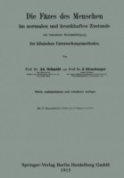 Die Fäzes des Menschen im normalen und krankhaften Zustande mit besonderer Berücksichtigung der klinischen Untersuchungsmethoden