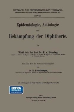 Epidemiologie, Aetiologie und Bekämpfung der Diphtherie