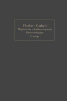 Kurzgefaßte Anleitung zu den wichtigeren hygienischen und bakteriologischen Untersuchungen