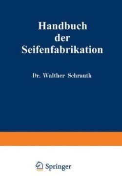 Handbuch der Seifenfabrikation