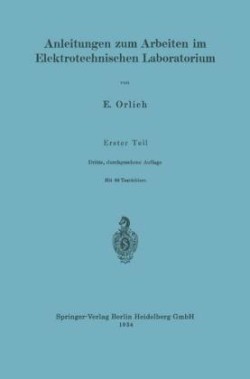 Anleitungen zum Arbeiten im Elektrotechnischen Laboratorium