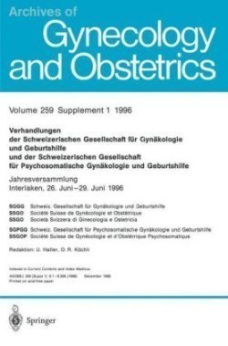 Verhandlungen der Schweizerischen Gesellschaft für Gynäkologie und Geburtshilfe und der Schweizerischen Gesellschaft für Psychosomatische Gynäkologie und Geburtshilfe