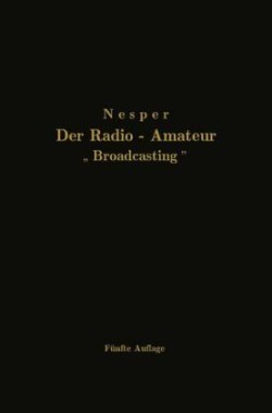 Der Radio-Amateur „Broadcasting“