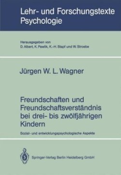 Freundschaften und Freundschaftsverständnis bei drei- bis zwölfjährigen Kindern