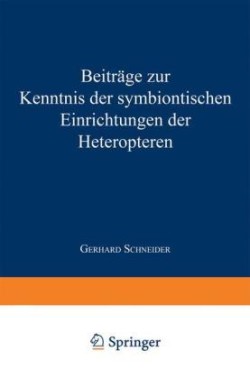 Beiträge zur Kenntnis der symbiontischen Einrichtungen der Heteropteren