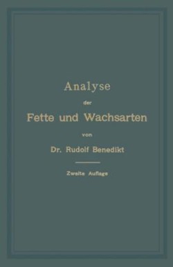 Analyse der Fette und Wachsarten