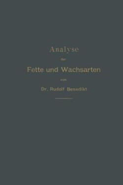 Analyse der Fette und Wachsarten