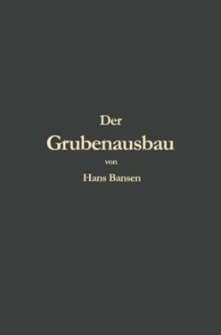 Der Grubenausbau