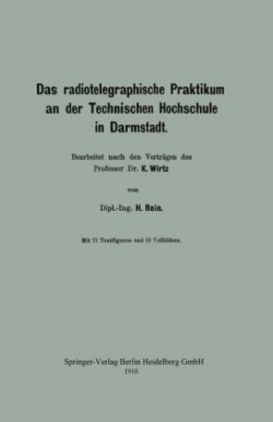 Das radiotelegraphische Praktikum an der Technischen Hochschule in Darmstadt