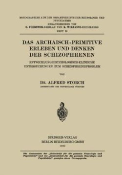 Das Archaisch-Primitive Erleben und Denken der Schizophrenen